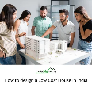 Low Cost House: How to design a Low Cost House in India