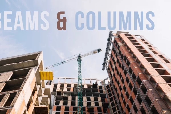 home construction- beams and columns